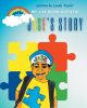 Author Linda Taylor’s New Book, "Jase’s Story: My Life Being Autistic," is About a Seven-Year-Old Kid Who Sees, Hears, Tastes, and Feels Things Differently in His Life