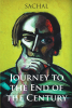 Author SACHAL’s New Book, “Journey to the End of the Century,” is a Deeply Moving Memoir That Shares the Author’s Tumultuous Experience Through Life