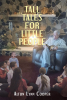 Alton Lynn Cooper’s Newly Released "Tall Tales for Little People" is a Charming Arrangement of Short Stories with Important Lessons for Young Readers