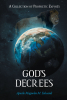 Apostle Magnolia M. Edwards’s Newly Released "God’s Decrees: A Collection of Prophetic Exposés" is a Spiritually Charged Discussion of Biblical Truths