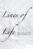 Victoria Haard’s Newly Released "Lines of Life" is a Warm and Uplifting Collection of Thoughtful Poetic Works Inspired by Family, Faith, and a Passion for Life