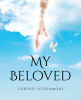 Cortnie Fitzsimmons’s Newly Released "My Beloved" is an Encouraging Collection of Biblically Inspired Meditations