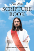Brenda Lindwall and Melissa Schulte’s Newly Released "The New Scripture Book" is a Helpful Resource That Offers Easy References for Students of the Bible