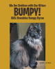 Sandi Byrne’s New Book, “We Are Smitten with Our Kitten Bumpy! AKA: Brambles Bumpy Byrne,” Tells the Story of How the Author's Kitten, "Bumpy," Came Into Her Life