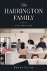 Author Diane Ellis’s New Book, "The Harrington Family: Love Always Win," Follows George and Janice Harrington and Their Three Children—Kim, Kevin, and Ashley
