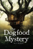 Author N.F. Wolfe’s New Book, “The Dogfood Mystery,” is a Captivating Story of a Small El Paso Neighborhood That is Torn Apart by a Crime Involving Stolen Dog Food