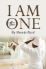 Author Shante Reed’s New Book, "I Am the One," is a Heartfelt and Stirring Collection of Poems Aimed at Inspiring Those Who Feel They Are Meant to be Different