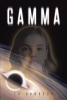 Author Ed Bankson’s New Book, "Gamma," is a Fascinating and Engaging Science Fiction Novel About a Gifted Autistic Girl with the Ability to Enter the Quantum World