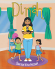Author Samantha Kosel’s New Book, "Dinah," is a Heartwarming Children’s Story That Celebrates the Immense Joy Pets Bring Into the Lives of Their Owners