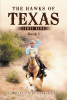 Author Carolynn Mickley’s New Book, "The Hawks of Texas: James Hawk," Follows Two Lovers Who Meet by Chance But Soon Find Their Relationship Challenged by Secrets