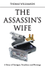 Author Thomas Williamson’s New Book, "The Assassin’s Wife," is the Untold True Story About the Events That Followed President John F. Kennedy’s Assassination