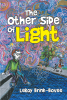 Author LeRoy Brink-Bovee’s New Book, “The Other Side of Light,” Follows Josh, a Boy Struggling with Dyslexia and the Devastating Recent Death of His Father