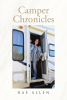 Rae Allen’s Newly Released "Camper Chronicles" is a Humorous Account of a Unique Adventure
