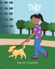 Nervia Cheristin’s Newly Released "Toby" is a Sweet Story of a Special Little Dog and a Challenging Situation