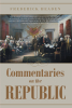 Author Frederick Headen’s New Book, "Commentaries on the Republic," Offers Readers an Alternative to the Ad Hominem Arguments That Characterize Contemporary Politics