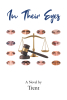 Author Trent’s New Book, "In Their Eyes," Follows the Debate of Twelve Diverse Jurors Who Must Decide a Young Woman's Fate Who is on Trial for a Harrowing Murder