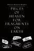Author Denecia Branson Headley’s New Book, "Pieces of Heaven for Fragments on Earth," Reveals How the Author Experienced God's Love by Entrusting Her Future to Him