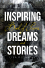 Author Lisa McCarthy’s New Book, "Inspiring Book of Poems, Dreams, and Stories," Shares the Author's Story of Seeking Out God to Face Her Trials and Transform Her Life