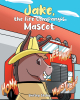Author Shirley Stuby’s New Book, "Jake, The Fire Company’s Mascot," is About a Miniature Donkey Who Becomes an Important Part of the Fire Department