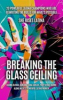 Empowered Latina Entrepreneurs Launch "Breaking The Glass Ceiling" Anthology Book