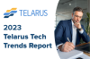 First Annual Telarus Tech Trends Report Finds AI at Center Stage, Illuminates Top Emerging Technology Growth Areas for IT Business Leaders