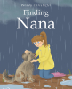 Author Wendy Christoffel's New Book, "Finding Nana," Follows a Young Woman and the Abandoned Dog She Rescues from the Streets of an Urban City
