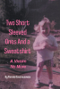 Author Pamela Devereueawax’s New Book "Two Short Sleeved Ones and a Sweatshirt: A Victim No More" is a Stunning Tale of Overcoming Abuse and Trauma for a Brighter Future