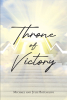 Michael and Julie Battaglini’s Newly Released "Throne of Victory" is an Inspiring Celebration of All That God Promises