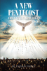 Br. Thomas Varkey’s Newly Released "A New Pentecost for a Starving World" is a Clarion Call for a Reclamation of Faith and Life in Christ