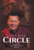 Frankie "Punkintown" Smith’s Newly Released "Life’s Full Circle" is an Engaging Autobiography That Takes Readers to the Heart of Discovering One’s Faith