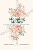 Veronica Amajoyi and Chidimma Nwankwo’s Newly Released "Stepping Stones: 21 Day Devotional Through Love, Trials, and Purpose" is an Empowering Experience