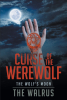 Author The Walrus’ New Book, "Curse of the Werewolf," is the Story of a Man Fighting to Retain His Humanity After Being Changed Into a Werewolf