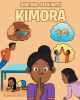 Author Sharon E. Harris’s New Book, "Hide and Seek with Kimora," is a Delightful Children’s Story That Celebrates the Importance of Children Playing and Learning Together