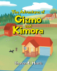 Author Sharon E. Harris’s New Book, "The Adventures of Gizmo and Kimora," is a Fun-to-Read Children’s Book That is Also Educational for Readers of All Ages