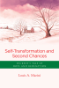 Author Louis Marini’s New Book, "Self-Transformation and Second Chances," Reveals the Ultimate Key to Unlocking Spiritual Transformation Within Oneself