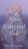 Author Bekka Hunsperger’s New Book, "The Tattered Veil," is a Gripping Story of a Young Woman's Struggles to End Her Lifelong Pattern of Abuse Before It's Too Late