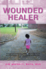 Kim Barnett, MATS, MHS’s Newly Released "Wounded Healer" is a Powerful Account of a Woman’s Journey to Finding Healing Through God