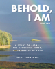 Joyce Lynn Wulf’s Newly Released “Behold, I AM” is an Informative Exploration of the Eight Signs Declared in the Gospel of John