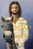 Paul Kluzek’s Newly Released "Redemption on the Road to Jericho" is a Spiritually Charged Tale of the Human Condition and Overcoming Abuse