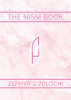 Zephyr O'Zolochi’s Newly Released “The Nism Book” is a Thought-Provoking Discussion of a Newly Developed Religious Movement