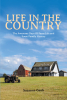 Suzanne Gaub’s New Book, “Life In The Country: The Awesome Days Of Farm Life and Some Family History,” Follows the Author as She Recounts Her Life's Journey