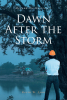 Kevin W. Lynn’s New Book "Dawn After the Storm" Follows Two Deep Space Expedition Groups Tasked with Important Research Assignments to Benefit Their Distant Alien Planet