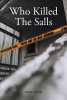 Irene Milow’s New Book, “Who Killed The Salls,” Centers Around a Detective's Investigation Into a Horrific Murder as She Herself Becomes the Killer's Next Target