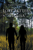 Author Bradley Scott Llano’s New Book, "Love Letters to Lisa," is the Beautiful and Heartwarming Story of the Author and His Wife Joining Together Again After Separating
