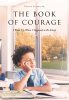 Author Curtis Luster Sr.’s New Book, "The Book of Courage," Documents the Author's Second Chance at an Education After Being Unable to Prioritize One in His Youth