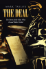 Author Mark Taylor’s New Book, "The Deal," is a High-Stakes Game of Cat-and-Mouse for a Talented Lawyer on the Hunt for a Tainted Fortune