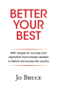 Author Jo Bruce’s New Book, "Better Your Best," is a Thought-Provoking Compilation of Personal Success Stories from Leaders in Detroit, Michigan, and Across the Nation