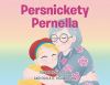 Authors Gayle Richardson and Paula K. Richardson’s New Book, "Persnickety Pernella," is a Lighthearted Celebration of Individuality and Creativity for Young Readers