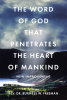 Rev. Dr. Burness W. Freeman’s Newly Released “The Word of God That Penetrates the Heart of Mankind: New Improvement” Shares a Message of Spiritual Awareness