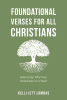 Kelli Jett Lombas’s Newly Released "Foundational Verses for All Christians: Memorize Fifty-Two Scriptures in a Year" is a Helpful Resource for Students of the Bible